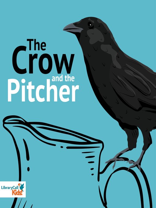 Title details for The Crow and the Pitcher by Aesop - Available